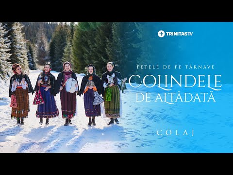 Colindele de altădată - Fetele de pe Târnave (colaj) #colindeortodoxe