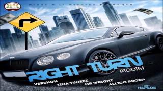 Right Turn Riddim Mix - Vershon Tina Nunezz Mr. Wright Allico Proda (Dancehall May 2016) @DjKuttz