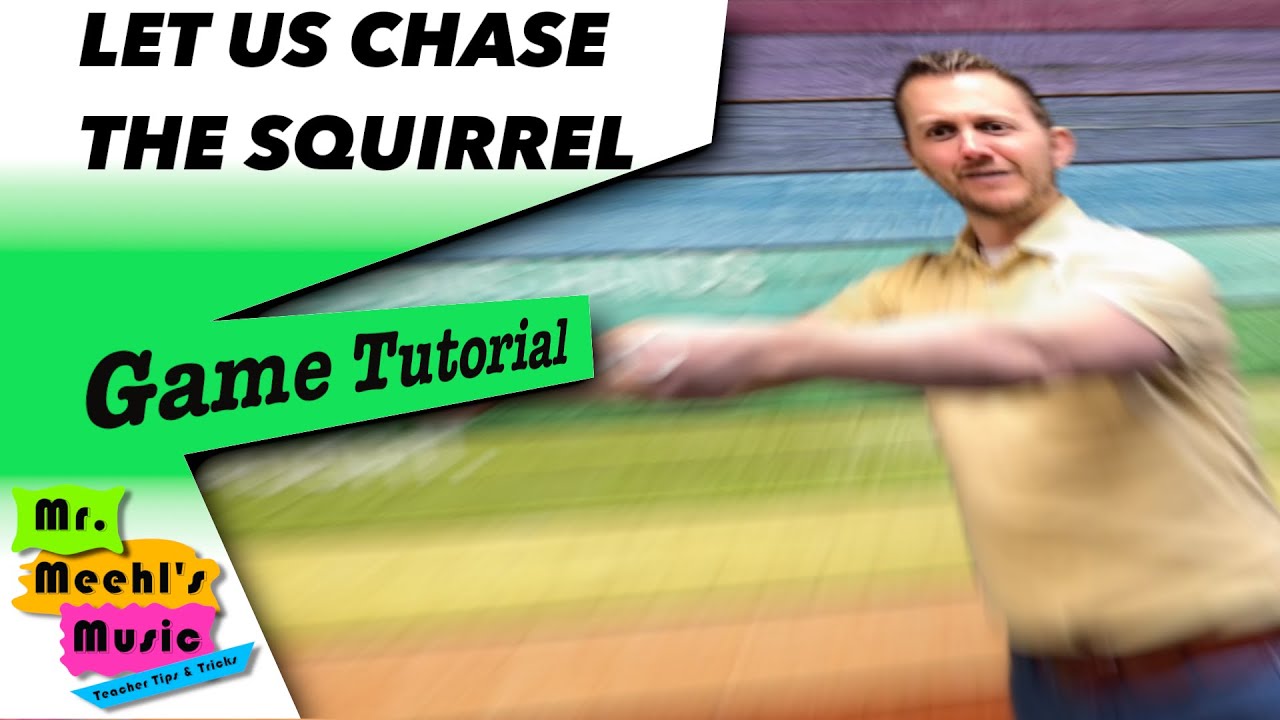 Let Us Chase The Squirrel | Song | Game Tutorial