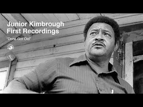 Junior Kimbrough - Done Got Old (Official Audio)