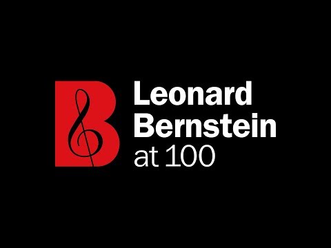 Leonard Bernstein at 100