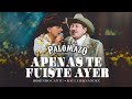 Rosendo Cantu Ft Raúl Hernández / Palomazo Norteño:  Apenas Te Fuiste Ayer  ( Video Oficial )