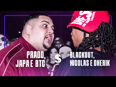 (SAIU FAISCA🔥) PRADO, JAPA e BTC x BLACKOUTT, NICOLAS e DHERIK | 1ª FASE | BATALHA DO S #54