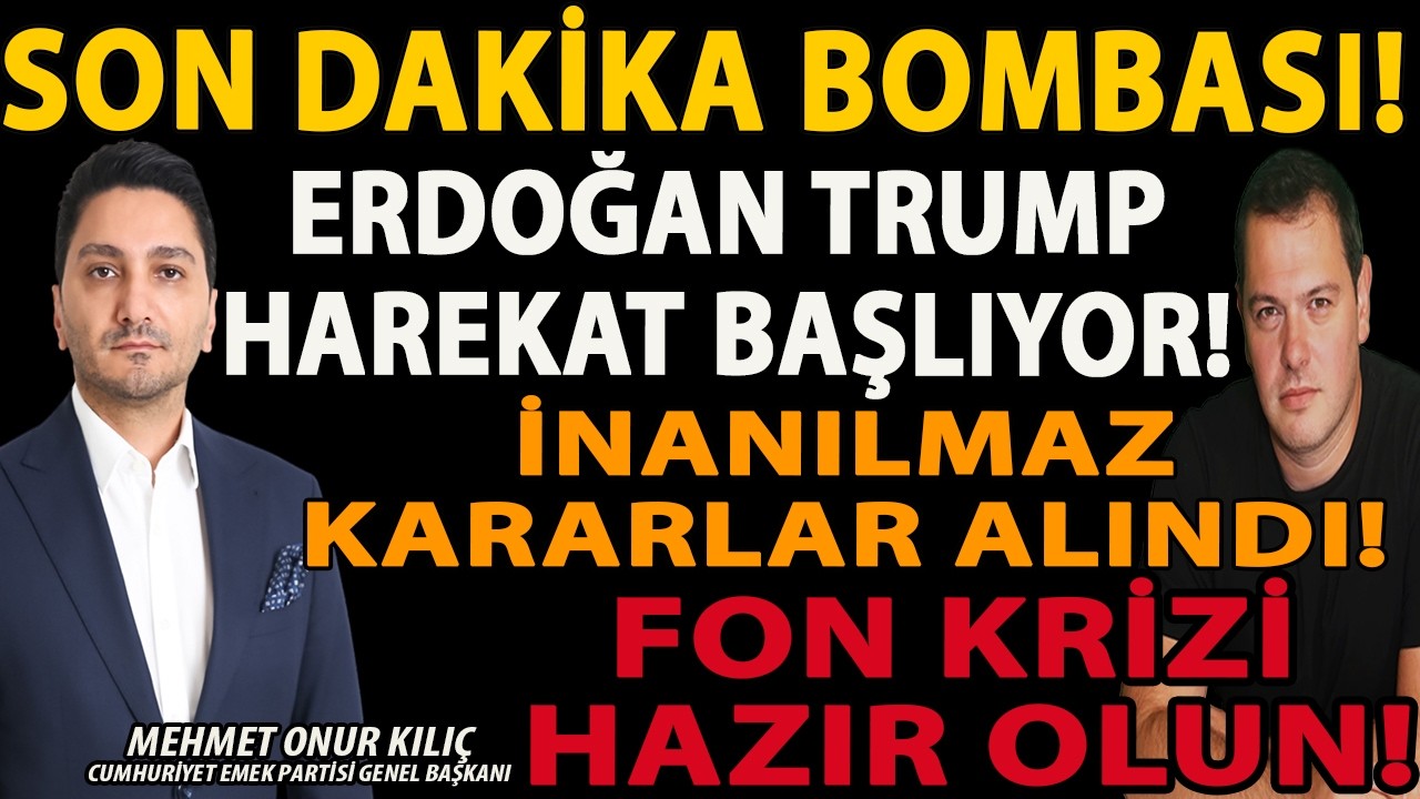 SON DAKİKA BOMBASI! İNANILMAZ KARARLAR ALINDI! ERDOĞAN TRUMP HAREKAT BAŞLIYOR! FON KRİZİ HAZIR OLUN!