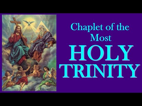 CHAPLET OF THE MOST HOLY TRINITY