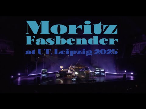 MORITZ FASBENDER - LIVE @UT - LEIPZIG