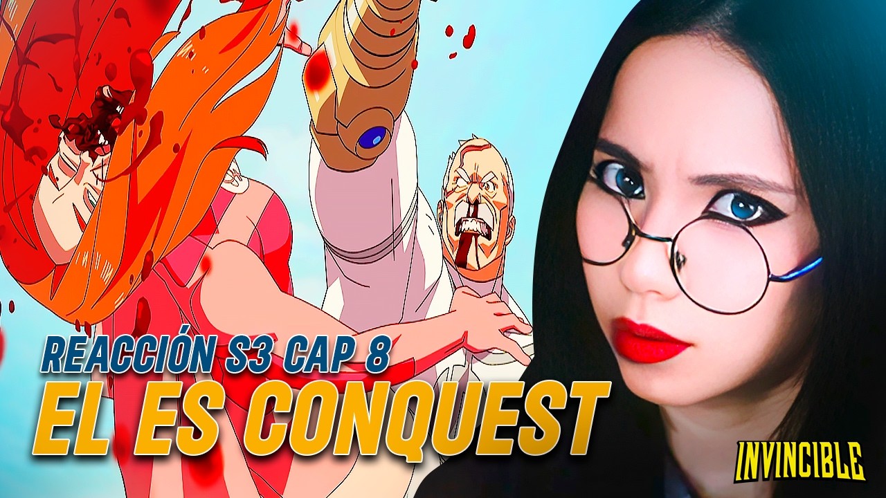 Conquest vs Eve - Reacción Invencible Temporada 3 Episodio 8