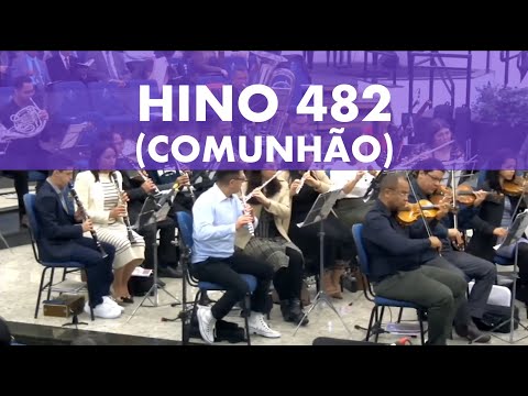 Harpa Cristã - Hino 482 (Comunhão!) - Orquestra AD Lapa