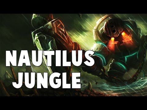 League Of Legends - Full Game - "Nautilus" Jungle Guide