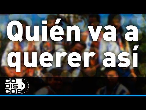 Quien Va A Querer Así, Los Diablitos - Audio