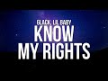6LACK Know My Rights Lyrics Ft Lil Baby