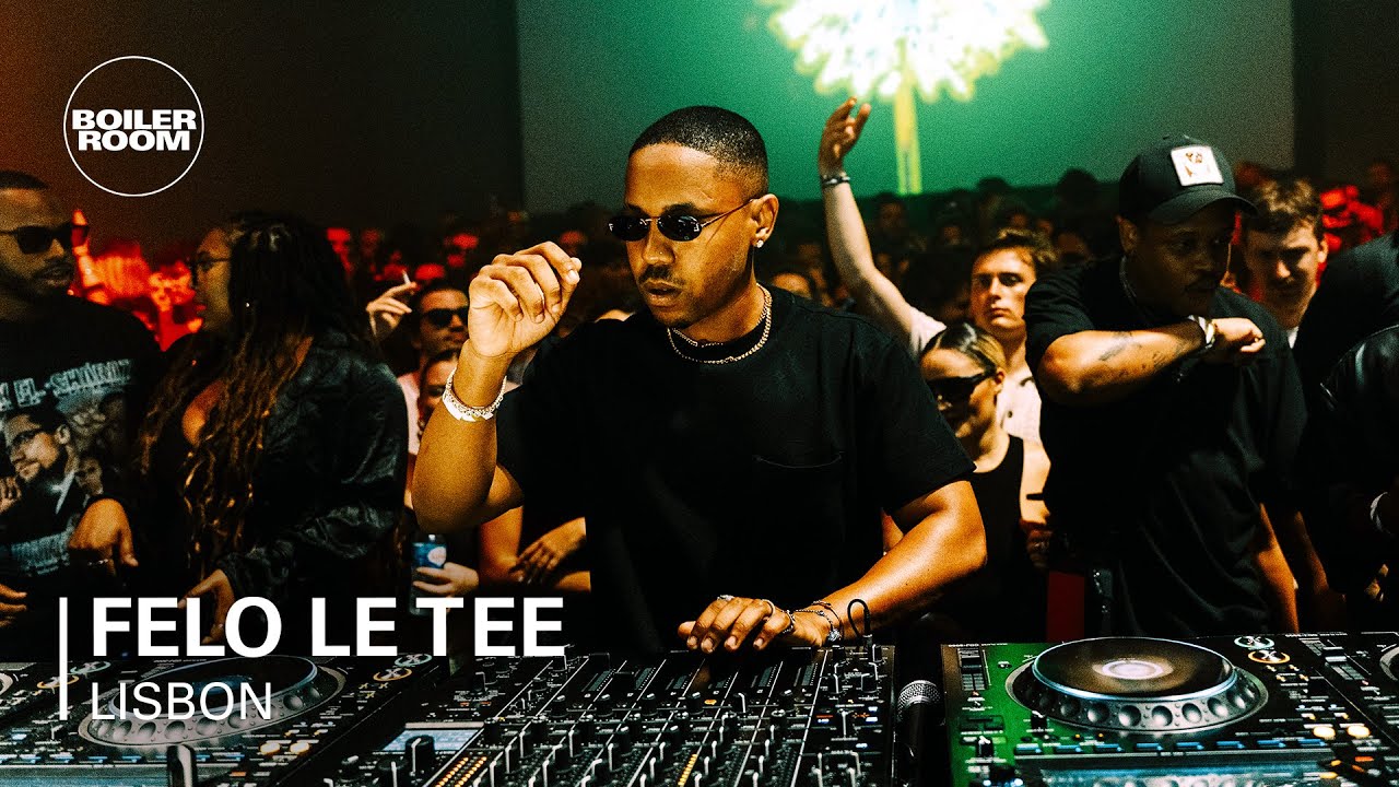 Felo Le Tee - Boiler Room: Lisbon