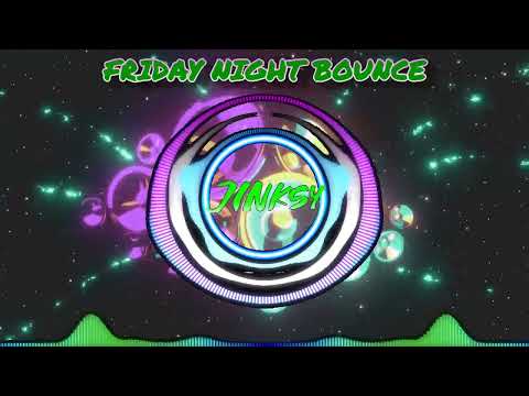 JINKSY'S FRIDAY NIGHT BOUNCE SESSION - BOUNCE - DONK - PARTY 2022