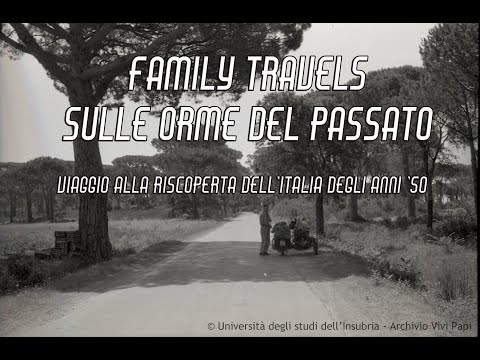 Family travels - sulle orme del passato
