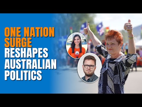 One Nation Surge Reshapes Australian Politics