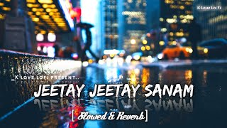 Download lagu JEETAY JEETAY SANAM [ Slowed & reverb] || Vishal Mishra mp3