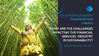 Future Proofing Innovation x Financial Services - Sustainability challenges impacting the industry