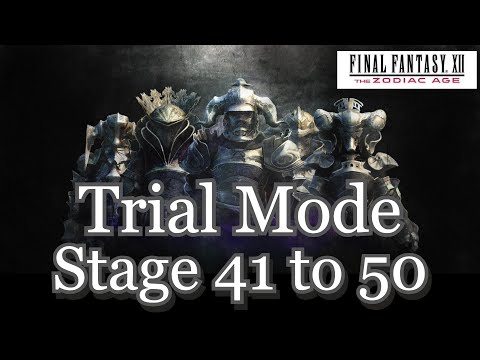 Final Fantasy 12 The Zodiac Age-Trial Mode Stage 41 to 50
