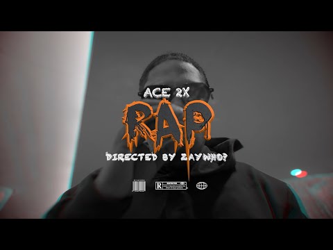 Ace 2X - RAP (OFFICIAL VIDEO) Shot by: @zaywho314 
