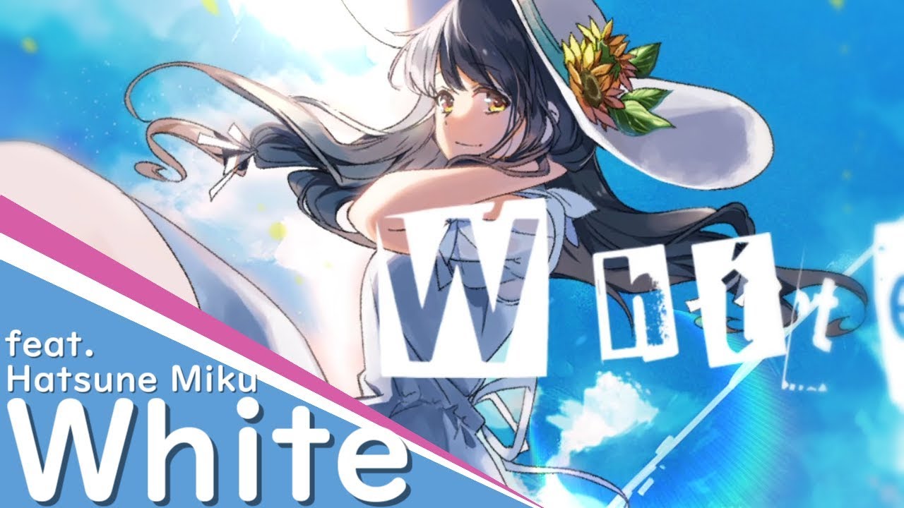 White/ *Luna feat.Hatsune Miku