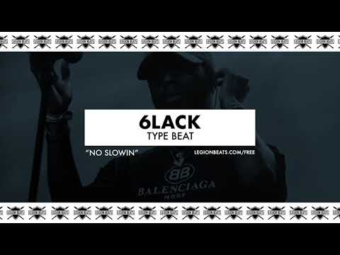 6LACK Type Beat - "No Slowin" (Instrumental) Prod. Legion Beats