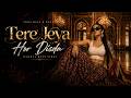 Tere Jeya Hor Disda Global Bass Vibe