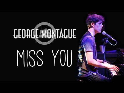 George Montague - Miss You (Live)