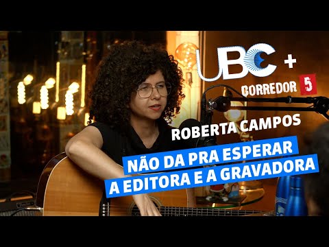 Os desafios de promover a própria carreira | Roberta Campos | UBC + @CanalCorredor5