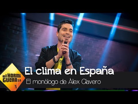 ¿Qué le pasa al clima? Álex Clavero tiene la respuesta - El Hormiguero 3.0