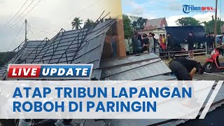 Hujan dan Angin di Balangan, Atap Tribun Lapangan Martasura Terbang hingga Timpa Rumah Warga
