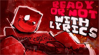 Cover art for ready or not with lyrics the 2nd??