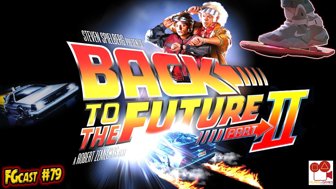 Watch Now De Volta para o Futuro II (Back to the Future Part II, 1989) - FGcast #79 De Volta para o Futuro II (Back to the Future Part II, 1989) - FGcast #79