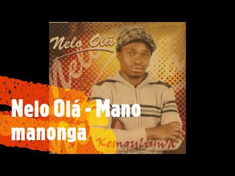Nelo Olá - Mano manonga