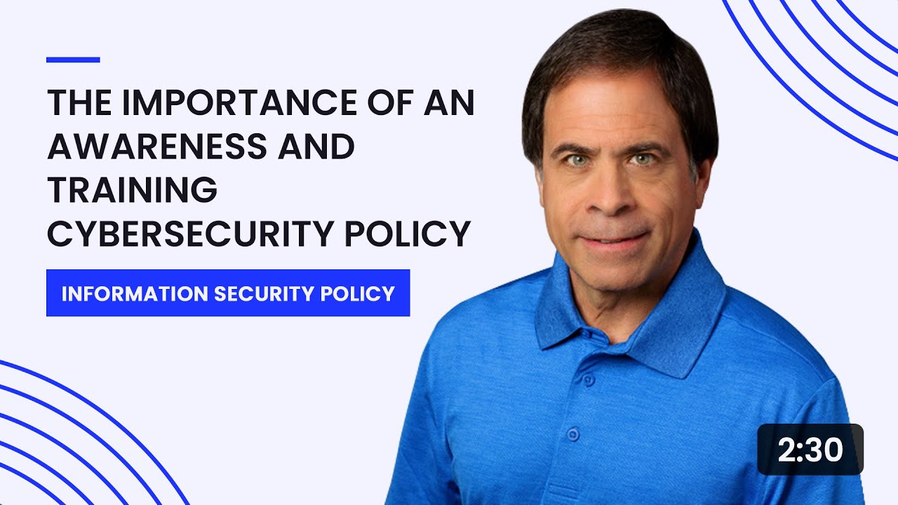 The Importance of an Awareness and Training Cybersecurity Policy