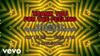 Bachman-Turner Overdrive - Thank You For The Feelin&#39; (Karaoke)
