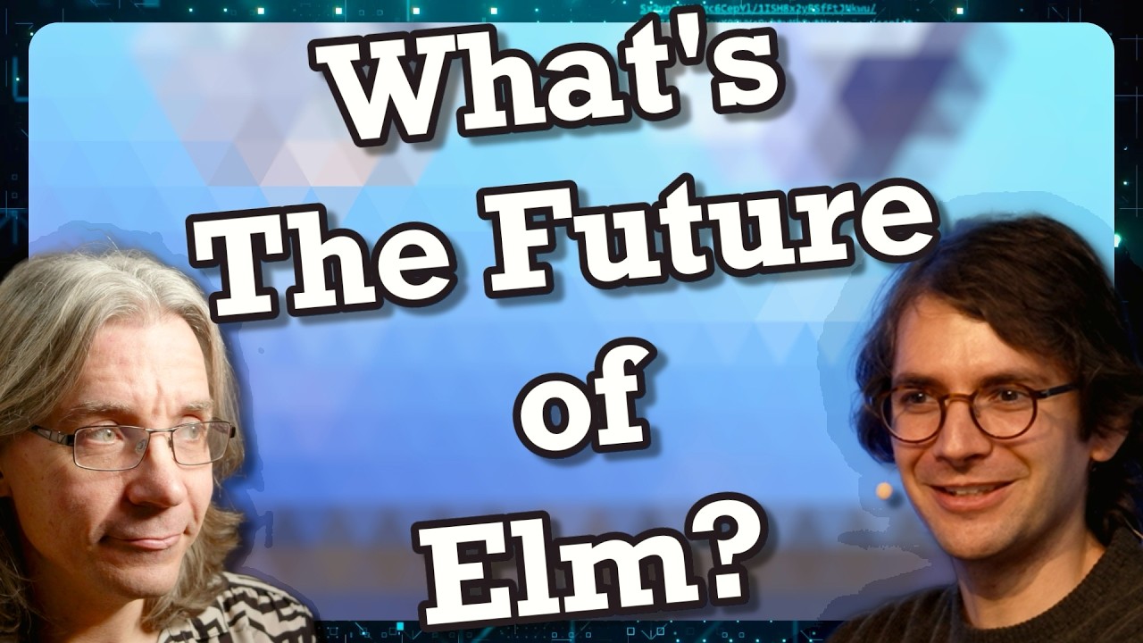 Elm \u0026 The Future of Open Source (with Evan Czaplicki)