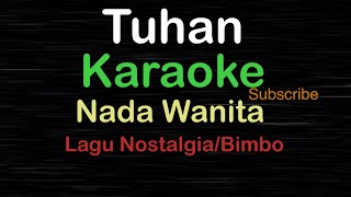 Download lagu TUHAN-Lagu Nostalgia-Bimbo|KARAOKE NADA WANITA -Female-Cewek-Perempuan@UcokkuYasir mp3 Download lagu TUHAN-Lagu Nostalgia-Bimbo|KARAOKE NADA WANITA -Female-Cewek-Perempuan@UcokkuYasir mp3