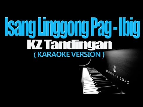 ISANG LINGGONG PAG IBIG - KZ Tandingan (KARAOKE VERSION)