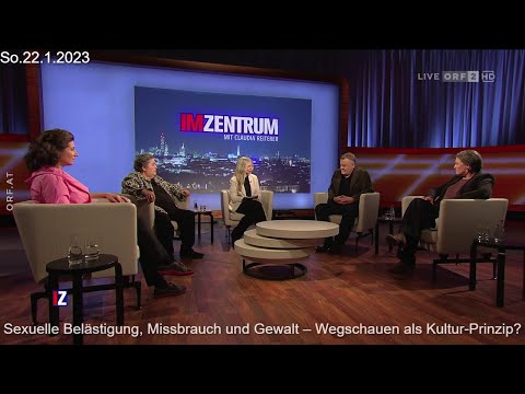 Im Zentrum 22.01.23 Sexuelle Belästigung, Missbrauch und Gewalt – Wegschauen als Kultur-Prinzip?