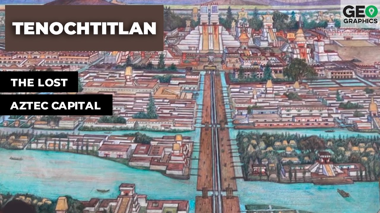 Tenochtitlan: The Lost Aztec Capital