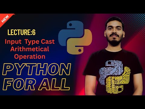 6 Python Input Function Arithmetic Operation Type Cast Python For All English Video6