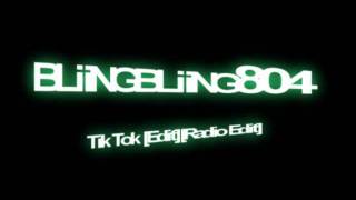 Tik Tok [Edit][Radio Edit]