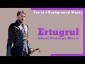 Ertugrul Ghazi Dodurga Music Itsmuaviax Dodurga Ertugrul Music