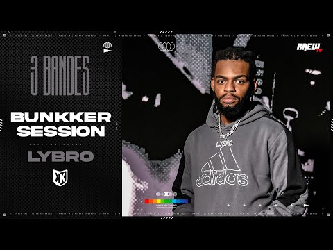 LYBRO - BUNKKER SESSION : FREESTYLE TROIS BANDES