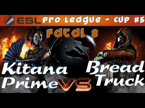 Match 05 - ESL Cup #5!: Kitana Prime vs BreadTruck (Fatal 8)