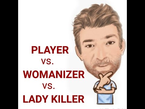 English Tutor Nick  P Lesson  (576) The Difference Between Lady Killer, Womanizer and Player