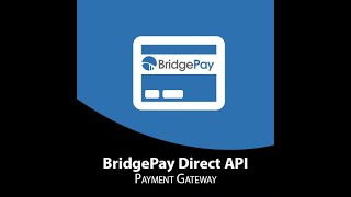BridgePay BridgeComm Direct Post API  for Magento 2