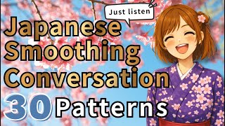 30 MUST-KNOW JAPANESE CONVERSATION PATTERNS｜SPEAK SMOOTHLY