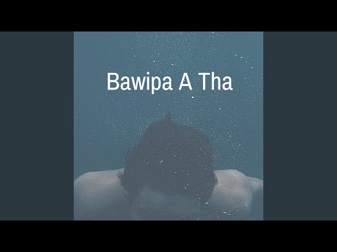 Bawipa A Tha