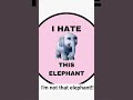 #funnyimages I'm not that elephant